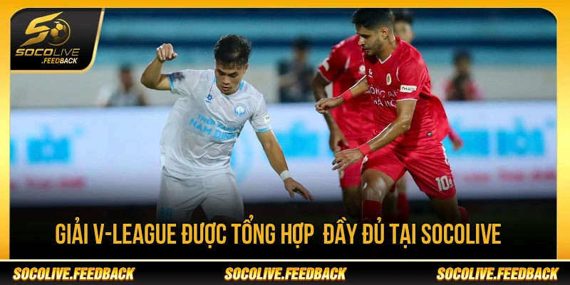 Socolive - Trực Tiếp Bóng Đá Không Giật Lag, Link Mới usdstoken.io Giải V-League được tổng hợp thông tin tại Socolive